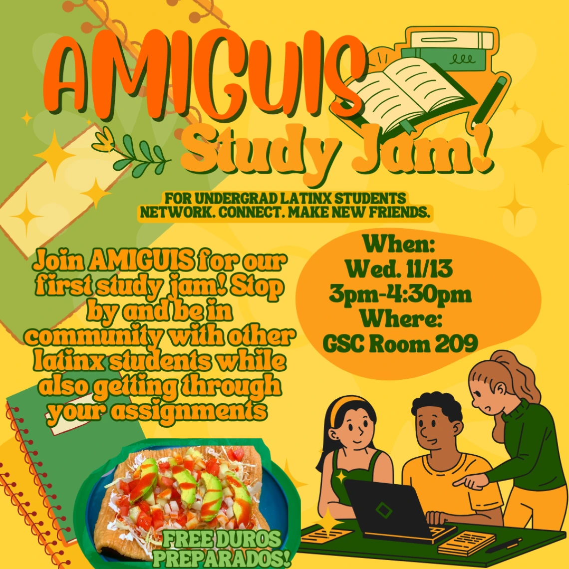 AMIGUIS Study Jam! For undergrad Latinx students. Network. Connect. Make New Friends.