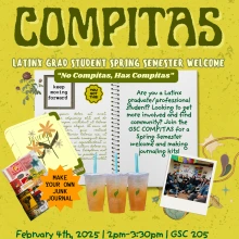 Yellow background with specks of green, Large green text that says "compitas" and under it "Latinx grad student spring semester welcome". An image of a journal in the middle, flowers around it, images of journals on the side, a polaroid picture, and 3 drinks from scented leaf in the middle.